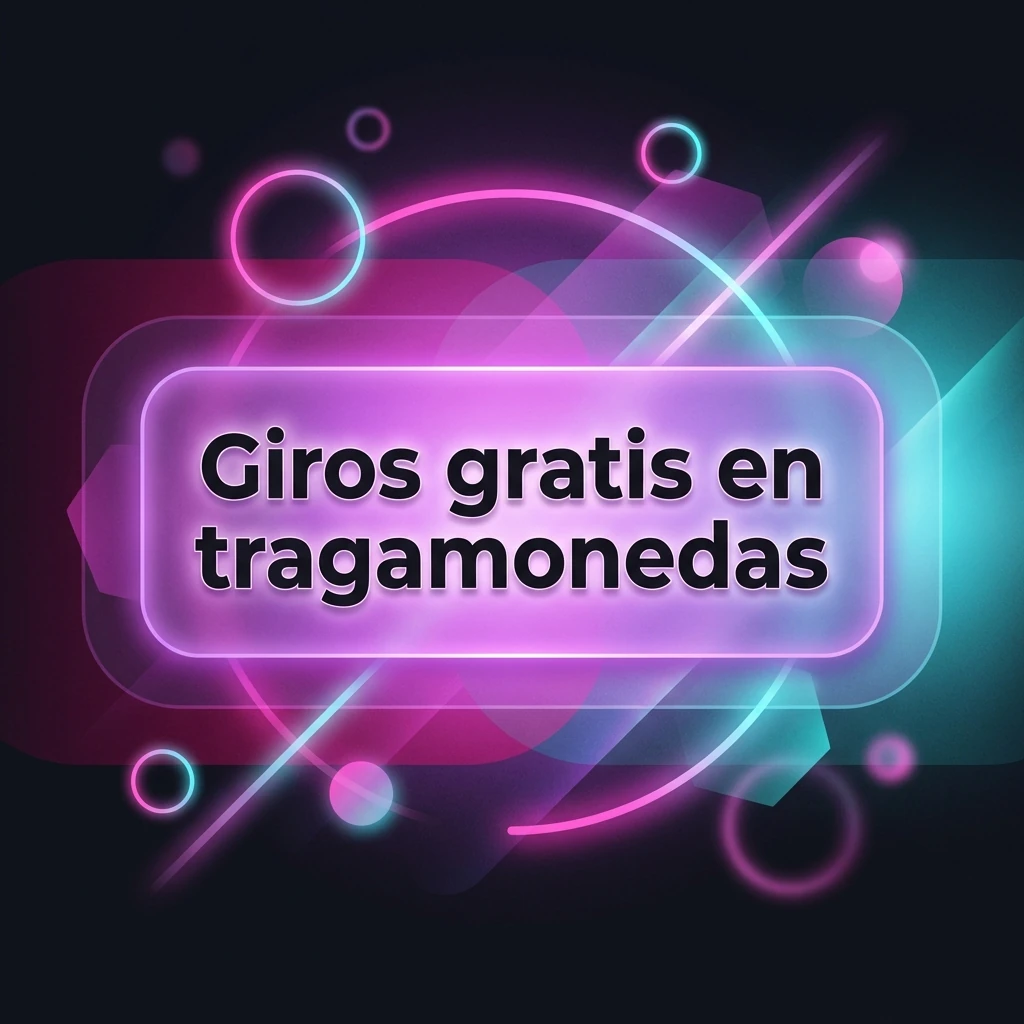 Giros gratis en tragamonedas